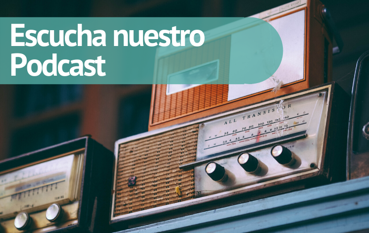 Escucha nuestro podcast
